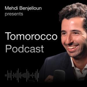 Tomorocco Podcast by Mehdi Benjelloun
