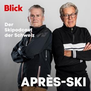 APRÈS-SKI - der Skipodcast der Schweiz by Blick: Marcel W. Perren