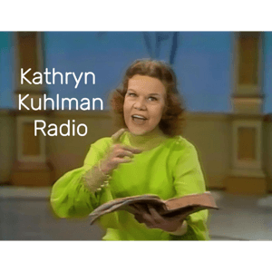 Kathryn Kuhlman Radio (NO AI) Daily 20 Minute Sermons by Kathryn Kuhlman Radio (Daily 20 Minute Sermons)