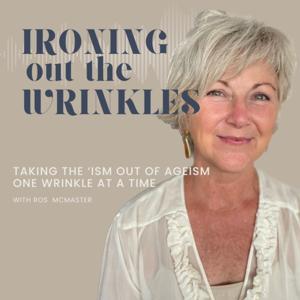 Ironing Out The Wrinkles with Ros McMaster & Cate Shaw by Ros McMaster
