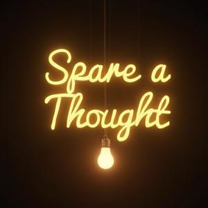 Spare a Thought by Be the change. Media Network and Tom Spare