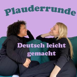 Plauderrunde: Deutsch leicht gemacht mit Chiara und Emma by Plauderrunde: Deutsch leicht gemacht mit Chiara und Emma