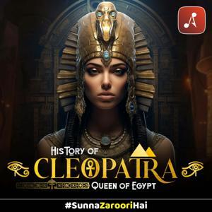 History of Cleopatra, Queen of Egypt by Audio Pitara by Channel176 Productions