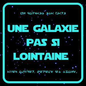 Une Galaxie pas si lointaine by Olivier,Thony,Jeremy