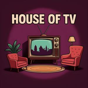 House Of TV - Der Fernseh-Podcast by P-Jay