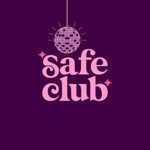 SAFE CLUB : le podcast sans filtre pour les femmes d'aujourd'hui by Mélissa 🪩