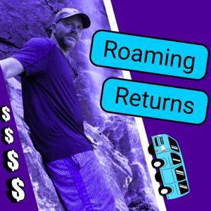 Roaming Returns by Tim & Carmela