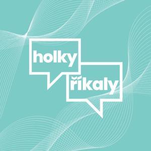 Holky říkaly by Holky říkaly