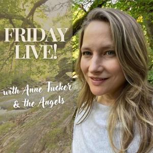 Friday Live with Anne Tucker and the Angels by Anne Tucker