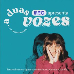 A Duas Vozes by Carolina Deslandes &amp; MEO