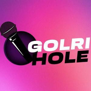 GOLRI HOLE by Happy Hour Productions