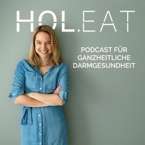 HOL.EAT | Podcast für Unverträglichkeiten, Reizdarm & Darmgesundheit by HOL.EAT | Anja Otto
