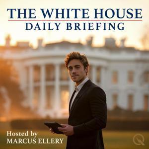 The White House Daily Briefing by Inception Point Ai