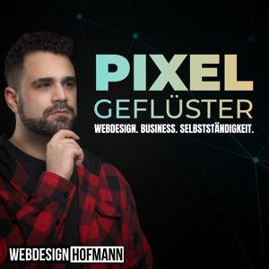 Pixelgeflüster – Webdesign. Business. Selbstständigkeit. by Webdesign Hofmann