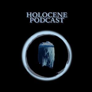 Holocene Podcast by Jay Holocene