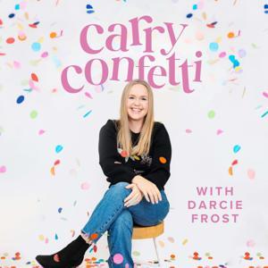 Carry Confetti by Darcie Frost