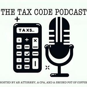 The Tax Code Podcast by The Tax Code Podcast