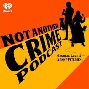 Not Another Crime Podcast by iHeartAustralia