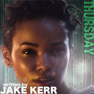 Thursday by Jake Kerr | Scifi thriller | cyberpunk