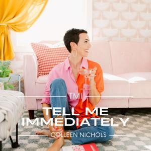 Tell Me Immediately by Colleen Nichols