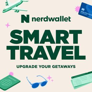 Smart Travel: Upgrade Your Getaways by NerdWallet Travel
