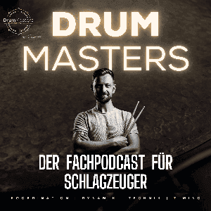 Drum Masters - Der Fachpodcast für Schlagzeuger by Tim Rustemeier