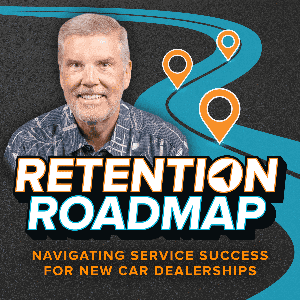 Retention Roadmap: Navigating Service Success for New Car Dealerships by Bill Springer