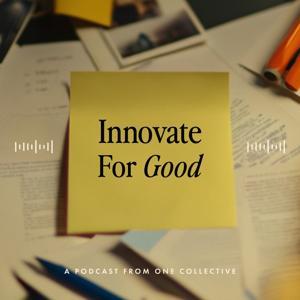 Innovate for Good by One Collective