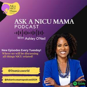 Ask a NICU Mama Podcast by Ask a NICU Mama Podcast