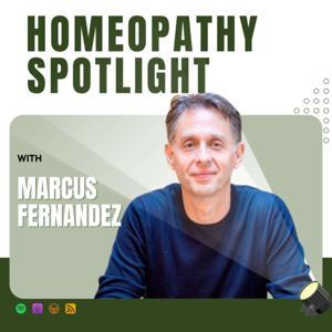 Homeopathy Spotlight by Marcus Fernandez
