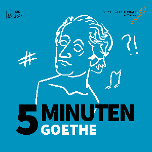 Fünf Minuten Goethe by Goethe-Gesellschaft in Weimar und Klassik Stiftung Weimar