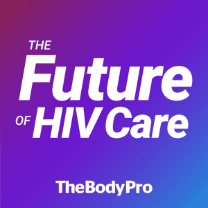 The Future of HIV Care by TheBodyPro