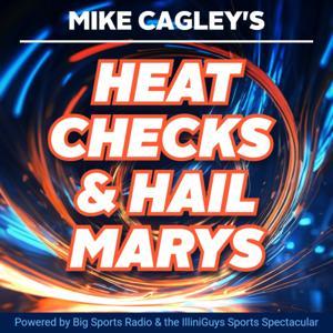 Mike Cagley's Heat Checks & Hail Marys by Mike Cagley, Bleav