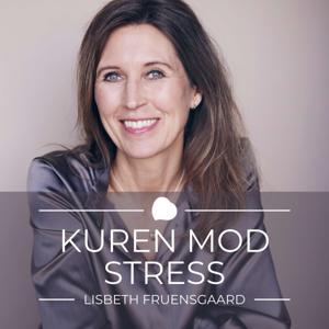 Kuren mod stress med Lisbeth Fruensgaard by Lisbeth Fruensgaard