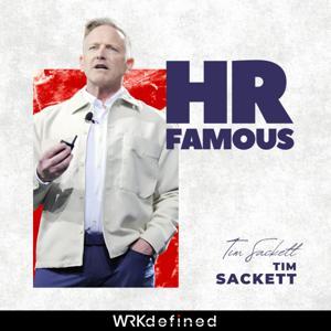 HR Famous by WRKdefined Podcast Network