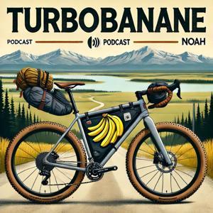 Turbo Banane - Der Bikepacking Podcast by Noah
