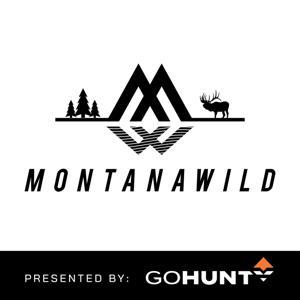 Montana Wild Podcast by Montana Wild