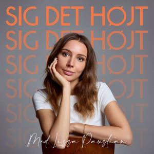 Sig det højt med Lissa Paustian by Foreningen Spiseforstyrrelser og Selvskade