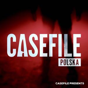 Casefile Polska: Prawdziwe Zbrodnie by Casefile Presents