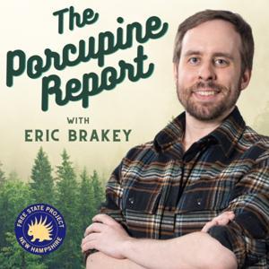 The Porcupine Report with Eric Brakey by Free State Project