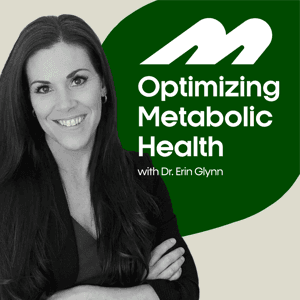 Optimizing Metabolic Health by Erin Glynn