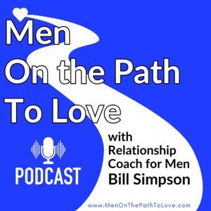 Men on the Path to Love by Bill Simpson