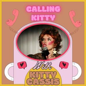 Calling Kitty by Kitty Cassis