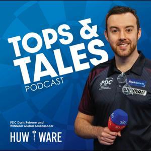 Tops and Tales Darts Podcast with Huw Ware by Huw Ware