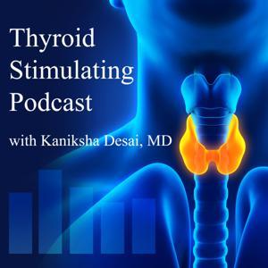 The Thyroid Stimulating Podcast by Medscape