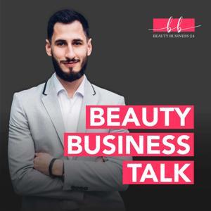 Beauty Business Talk - Von der Kosmetikerin zur ausgebuchten Beauty-Unternehmerin by Ala & Gaffar Taha - BeautyBusiness24
