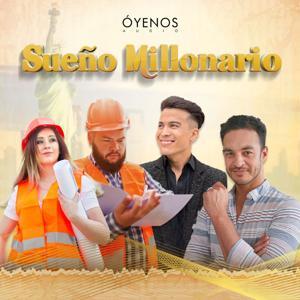 Sueño Millonario by Mundo Now | Oyenos Audio