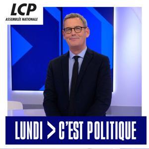 Lundi, c'est Politique by LCP - Assemblée nationale