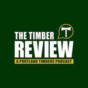 The Timber Review — A Portland Timbers Podcast by The Timber Review