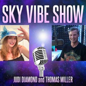 Sky Vibe Astrology Show by Thomas Miller Judi Diamond Astrology Consciousness Sky Astrologer Aries Taurus Gemini Cancer Leo Virgo Libra Scorpio Sagittarius Capricorn Aquarius Pisces